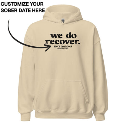 Recovery Hoodie | Unisex We Do Recover Since