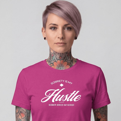 Sober T Shirt | Women's Sobriety is My Hustle Tee