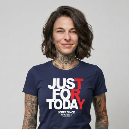 Just Try For Today Sober T Shirt with Custom Sobriety Date