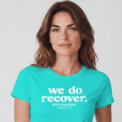 Sober T Shirt | Women's We Do Recover