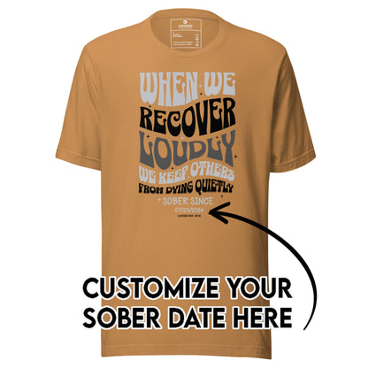 Sober T Shirt | Women's When We Recover Loudly