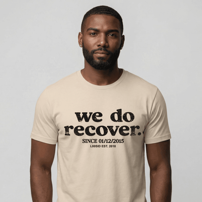 We Do Recover Sober T Shirt fit detail (view 9)