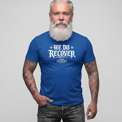 Sober T Shirt | Men's We Do Recover Tee