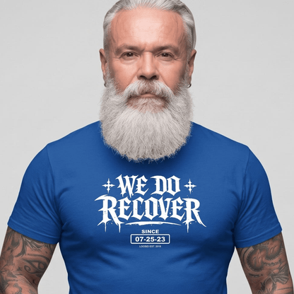 Sober T Shirt | Men's We Do Recover Tee