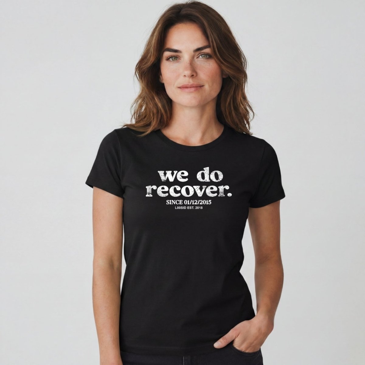 Sober T Shirt | Women's We Do Recover