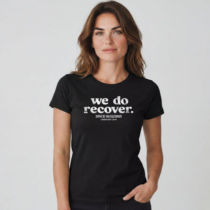 Sober T Shirt | Women's We Do Recover