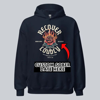 Recovery Hoodie | Recover Loudly Custom Sobriety Date Unisex Hoodie