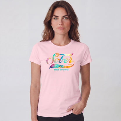 Sober T Shirt | Women's Sober Since Tee