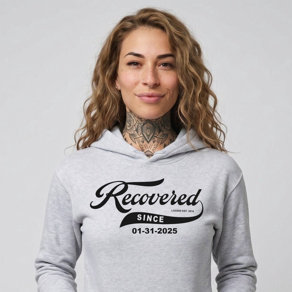 Women's Recovered Since Hoodie w/ Personalized Recovered Date
