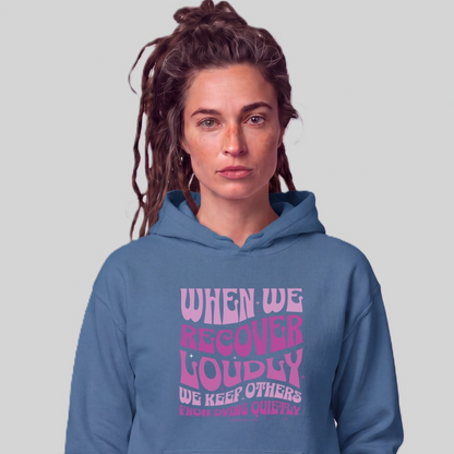 Recovery Hoodie | Women's When We Recover Loudly