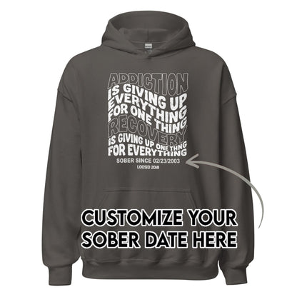 Recovery Hoodie | Men's Addiction is Giving up