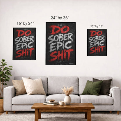 Sobriety Art | Do Epic Sober Shit Canvas Wall Art