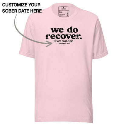 Sober T Shirt | Women's We Do Recover