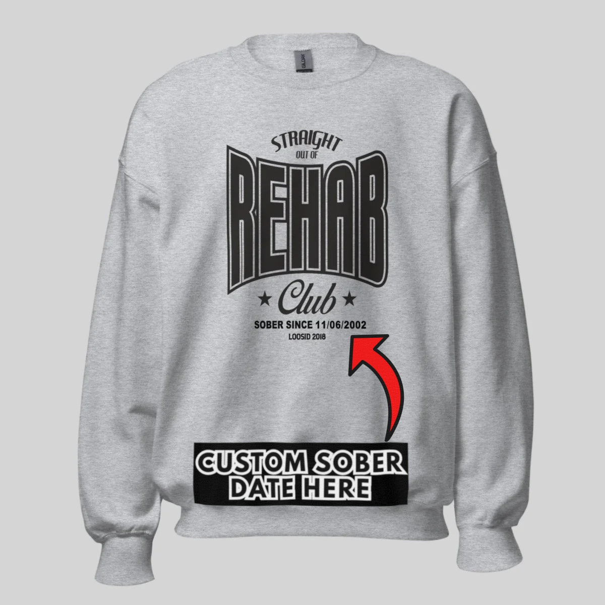 Rehab Sweatshirt with Custom Sobriety Date | Sobriety Sweatshirt