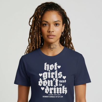 Hot Girls Don't Drink Sober T Shirt product photo (view 10)