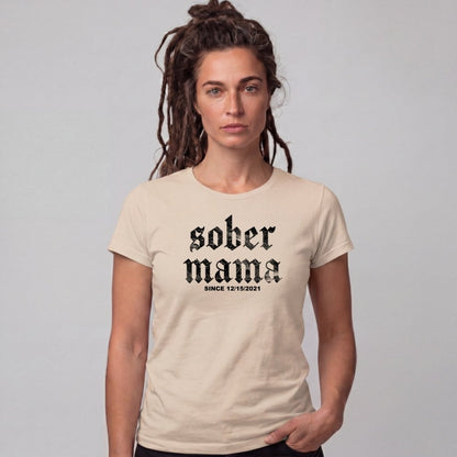 Sober T Shirt | Women's Sober Mama
