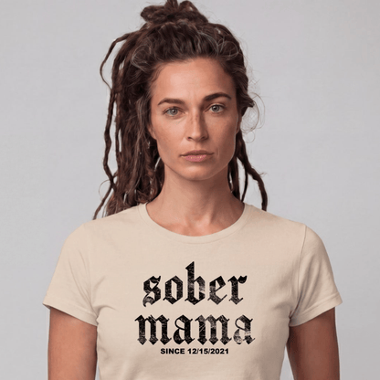 Sober T Shirt | Women's Sober Mama