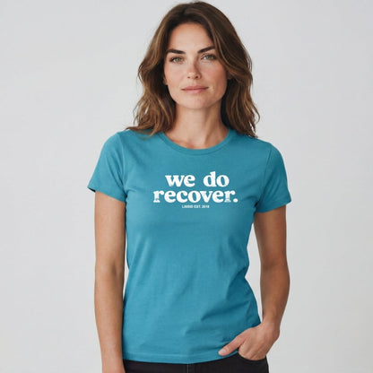 Sober T Shirt | Women's We Do Recover