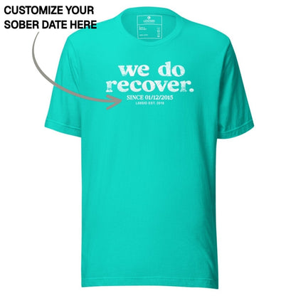 Sober T Shirt | Women's We Do Recover