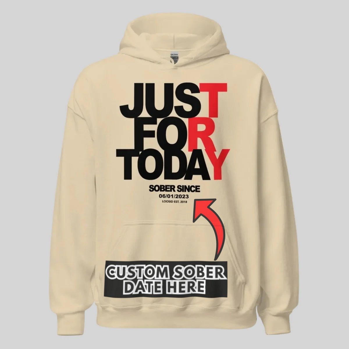 Recovery Hoodie | Just For Today Custom Sobriety Date