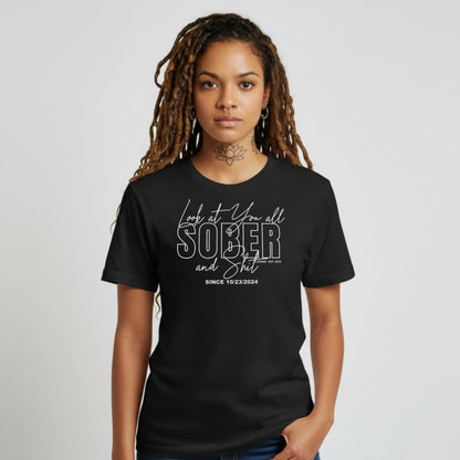 Look At You Sober Sober T Shirt graphic detail (view 4)