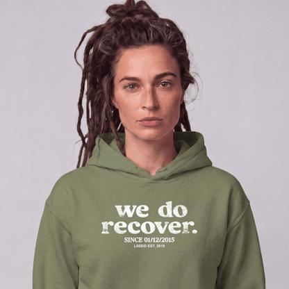 Recovery Hoodie | Unisex We Do Recover Since