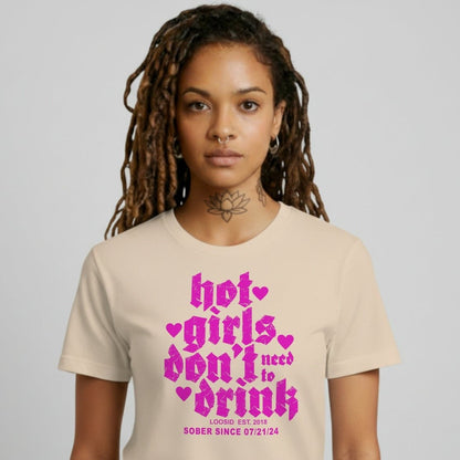 Hot Girls Don't Drink Sober T Shirt fit detail (view 19)