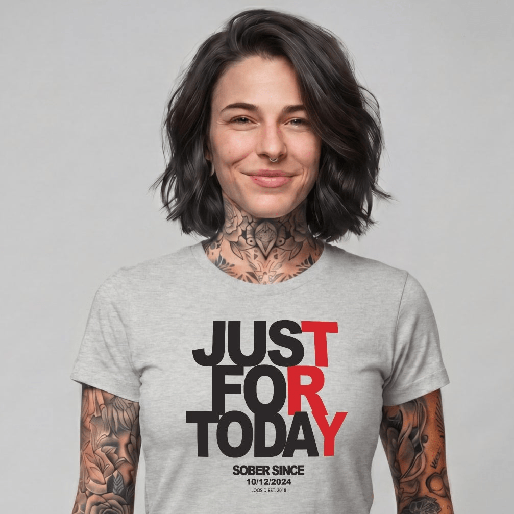 Sober T Shirt | Women's Just Try For Today Tee