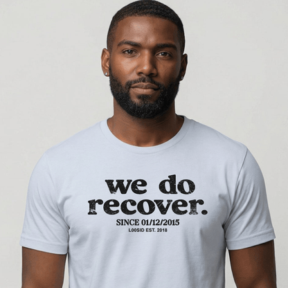 Sober T Shirt | Men's We Do Recover Tee