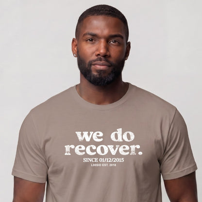 Sober T Shirt | Men's We Do Recover
