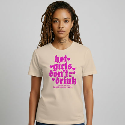Hot Girls Don't Drink Sober T Shirt product photo (view 20)