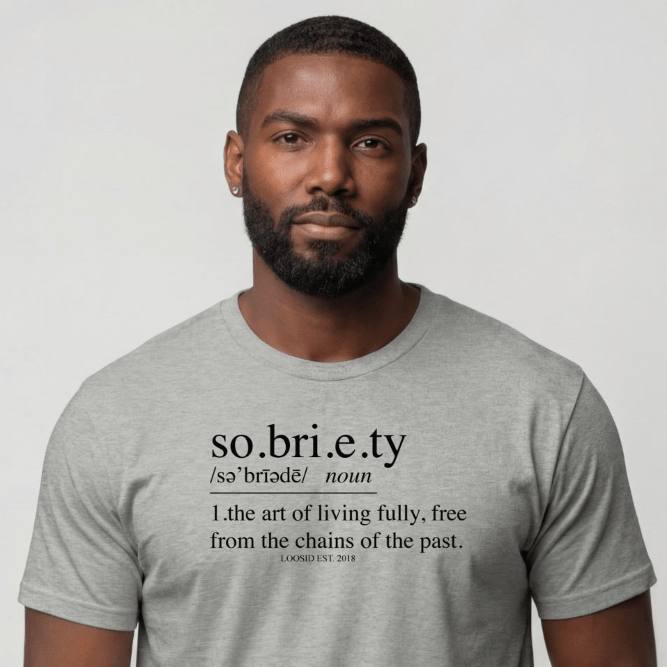 Sober T Shirt | Men's Sobriety Definition
