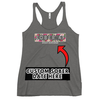 Women's Sober AF Lily Racerback Tank w/ Personalized Sobriety Date Women's