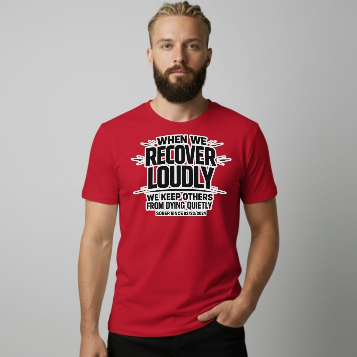 Recover Loudly Sober T Shirt product photo (view 10)
