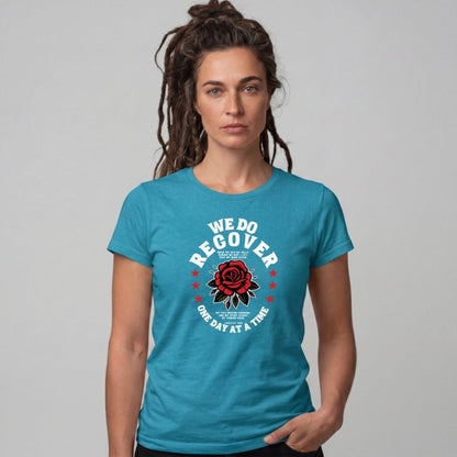 Sober T Shirt | Women's We Do Recover