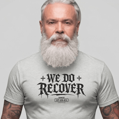Sober T Shirt | Men's We Do Recover Tee