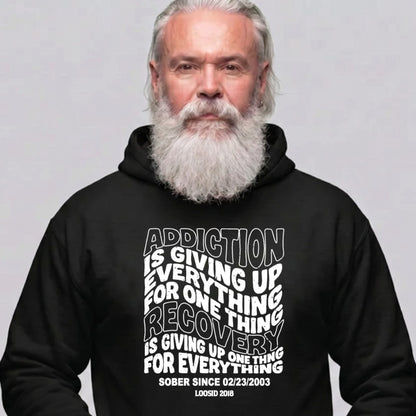 Recovery Hoodie | Men's Addiction is Giving up