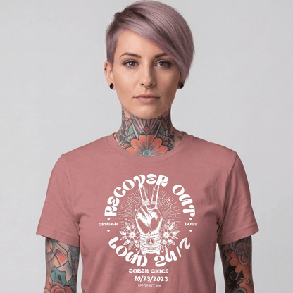 Recover Out Loud Women's Personalized Sober T Shirt