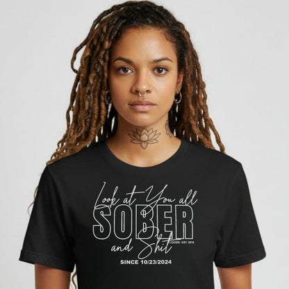 Loosid Look At You Sober Sober T Shirt featuring the design