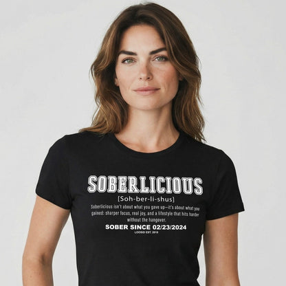 Soberlicious Definition w Custom Sobriety Date Sober T Shirt side view (view 6)