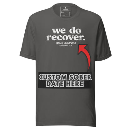 Sober T Shirt | Men's We Do Recover Tee