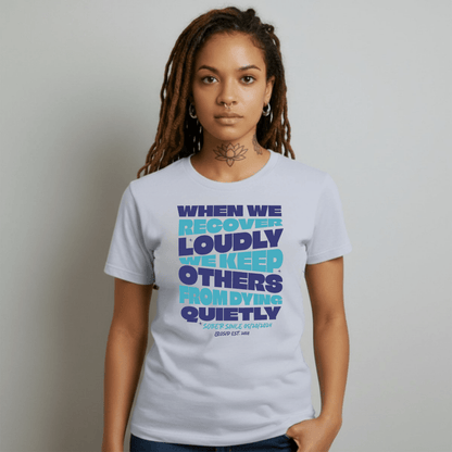 When we recover Loudly Sober T Shirt graphic detail (view 24)