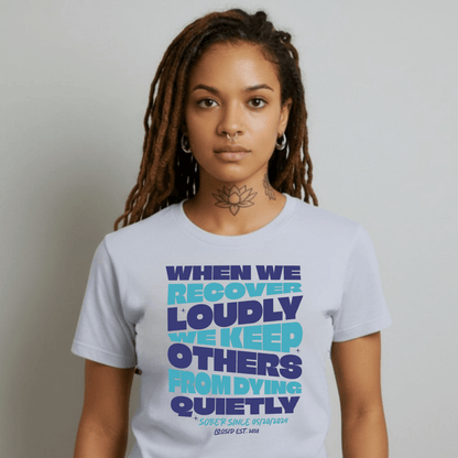 When we recover Loudly Sober T Shirt lifestyle view (view 25)