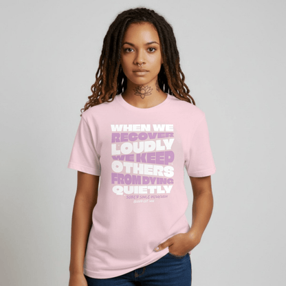 When we recover Loudly Sober T Shirt graphic detail (view 4)