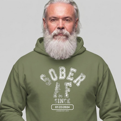 Recovery Hoodie | Sober AF Since Hoodie with Custom Sobriety Date