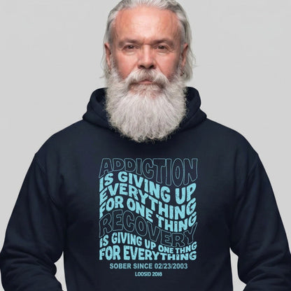 Recovery Hoodie | Men's Addiction is Giving up