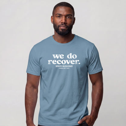 Sober T Shirt | Men's We Do Recover