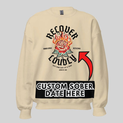Recover Loudly Sweatshirt with Custom Sobriety Date