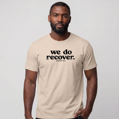 Sober T Shirt | Men's We Do Recover