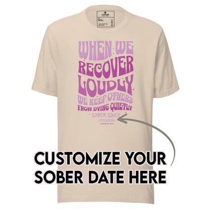 Sober T Shirt | Women's When We Recover Loudly
